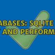 Databases SQLite Size Limit And Performance