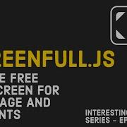 Hassle Free Full Screen In JavaScript Screenfull Js Interesting JS Library Series Episode 11