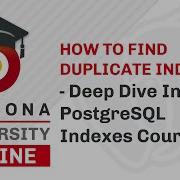 Lesson 12 How To Find Duplicate Indexes Deep Dive Into PostgreSQL Indexes Course