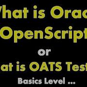 Oracle Openscript OATS Testing For Beginners Oracle Apps Automation OATS Automation Tutorial 01