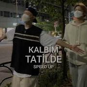 Ziynet Sali Kalbim Tatilde Speed Up