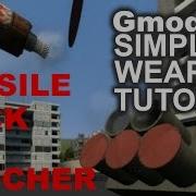 Tutorial Garry S Mod Basic Missile Launcher Rack NO ADDONS REQUIRED
