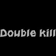 Cs Go Double Kill