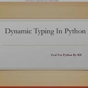 Tutorial 8 Dynamic Typing In Python