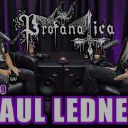 PROFANATICA Paul Ledney Black Metal Religion GG Allin Afterlife Garza Podcast 189
