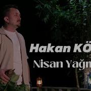 Hakan KÖNTEK Nisan Yağmuru Yeni Klip