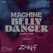 Imanbek BYOR X INNDRIVE Machine Belly Dancer ZAN F Mashup