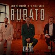 Rubato Sen Tükendin Ben Tükendim Official Video