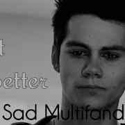 TW Sad Multifandom I M Not Better