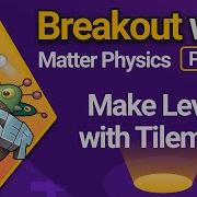 Make Levels With Tilemaps Breakout With Matter Physics In Phaser 3 Part 5