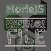 Compress And Decompress Files In NodeJs Quick And Easy