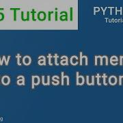 Add Context Menu To A Push Button PyQt5 Tutorial