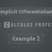 Implicit Differentiation Example 2