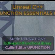CallInEditor UFUNCTIONs Static UFUNCTIONs And Blueprint Function Libraries UE C Tutorial 6 Pt2