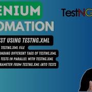 25 Understanding And Creating TestNG Xml File For Tests Selenium With Java 2024 Series