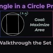 Building A Mathematical Model For Optimization Rectangle Inscribed In A Circle Step By Step