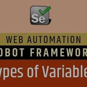 Tutorial 3 Selenium With Python Robot Framework Types Of Variables