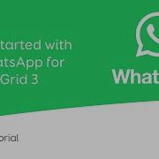 Get Started With WhatsApp For Grid 3
