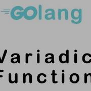 17 Variadic Function In Go Lang Go Tutorial Go Lang Programming