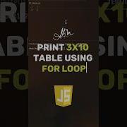 Print Multiplication Table Using For Loop In Javascript Interview Questions Algorithm Shorts
