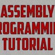 Assembly Language Programming Tutorial
