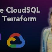 Create Cloud SQL Instance Using Terraform