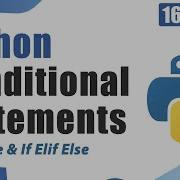 What Are Conditional Statements In Python If If Else If Elif Else Python Tutorial