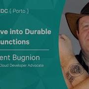 Deep Dive Into Durable Functions Laurent Bugnion NDC Porto 2022