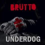 BRUTTO Underdog Album Audio Part 2
