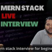 MERN Stack Live Interview MERN STACK Beginners Interview REACT INTERVIEW NODE Mernstack