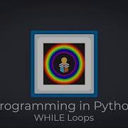 Python 017 WHILE Loops