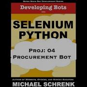 Project 04 Developing Bots With Selenium Python Procurement
