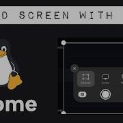 How To Record Screen With Audio On GNOME Linux