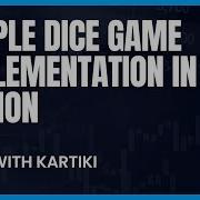 Python Coding Practice Question Simple Dice Game Implementation In Python