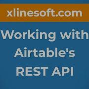 WORKING WITH AIRTABLE S REST API