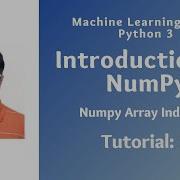 Introduction To NumPy Tutorial 3 NumPy Array Indexing