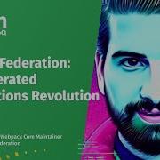 Module Federation The Federated Applications Revolution