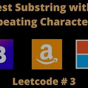 LONGEST SUBSTRING WITHOUT REPEATING CHARACTERS LEETCODE 3 PYTHON SOLUTION