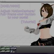 MMD MMM Adjust MotionCapture Full Frame Vmd Motion To Your Model Tutorial