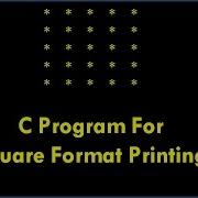 C Program For Pattern Format Printing How To Print The Square Pattern Format In C