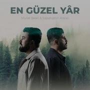 EN GÜZEL YAR Murat Belet Sabahattin Arslan