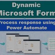 Создание динамических форм Microsoft и обработка ответов с помощью Power Automate