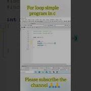 C Program Using For Loop C Language Program Code Loop C Language C Programming Shortvideo