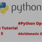 Python Tutorial 5 Python Operators Arithmetic Operators PythonSTACK