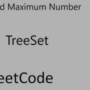 LeetCode 414 Third Maximum Number TreeSet Java