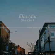 Ella Mai Shot Clock 8D Audio