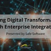 Driving Digital Transformation With Enterprise Integration