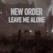 New Order Leave Me Alone Music Video