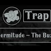 Hermitude The Buzz Feat Mataya Young Tapz