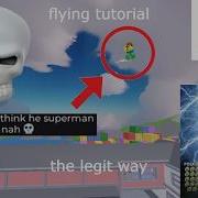 Tutorial On How To Fly LEGIT METHOD NO CHEATS